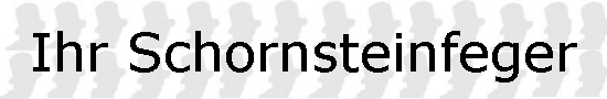 Ihr Schornsteinfeger